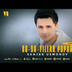 Sanjar Usmonov - 8090Yillar Popuri Cover