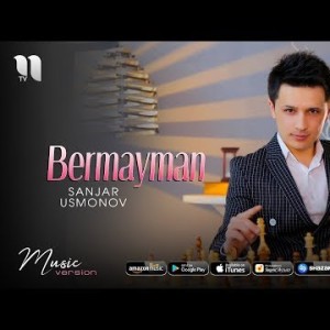 Sanjar Usmonov - Bermayman
