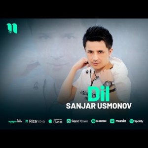 Sanjar Usmonov - Dil