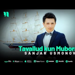 Sanjar Usmonov - Tavallud Kun Muborak