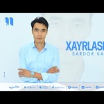 Sardor Kasimov - Xayrlashamiz