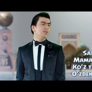 Sardor Mamadaliyev - Koʼz Tegmasin Oʼzbekistonga