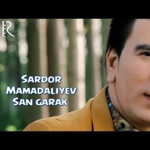 Sardor Mamadaliyev - San Garak