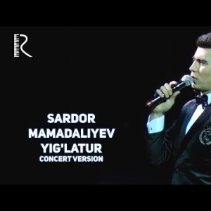 Sardor Mamadaliyev - Yigʼlatur