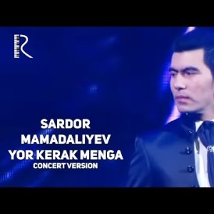 Sardor Mamadaliyev - Yor Kerak Menga