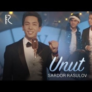 Sardor Rasulov - Unut