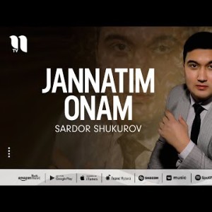 Sardor Shukurov - Jannatim Onam
