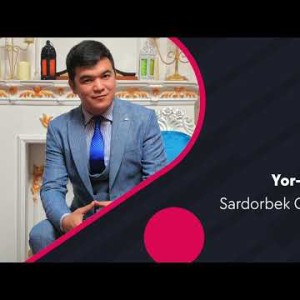Sardorbek G'ofurbekov - Yoryor