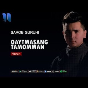 Sarob Guruhi - Qaytmasang Tamomman