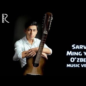 Sarvar - Ming Yillik Oʼzbegim