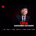 Sarvarbek Haydarov - Ona