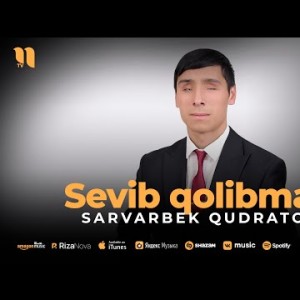 Sarvarbek Qudratov - Sevib Qolibman