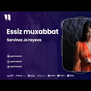 Sarvinoz Jo'rayeva - Essiz Muxabbat