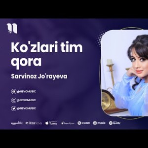 Sarvinoz Jo'rayeva - Ko'zlari Tim Qora