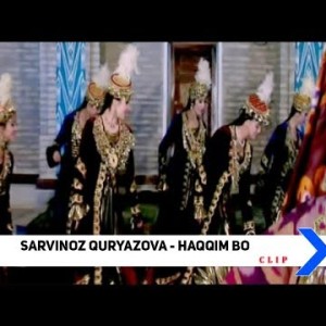 Sarvinoz Quryazova - Haqqim Bo