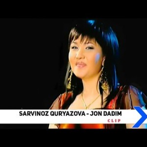 Sarvinoz Quryazova - Jon Dadim
