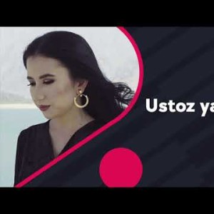 Sarvinoz Ruziyeva - Ustoz Yaxshida