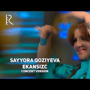 Sayyora Qoziyeva - Ekansiz