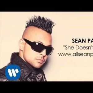 Sean Paul - She Doesn't Mind