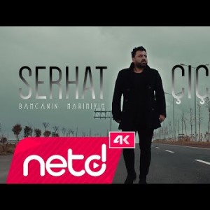 Serhat Çiçek - Bahçanın Harımıyım