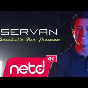 Servan - İstanbul'a Ben Lazımam