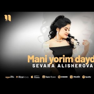 Sevara Alisherova - Mani Yorim Daydi