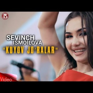 Sevinch Ismoilova - Kuyov Joʼralar Toʼylarda