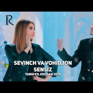 Sevinch Moʼminova Va Vohidjon Isoqov - Sensiz