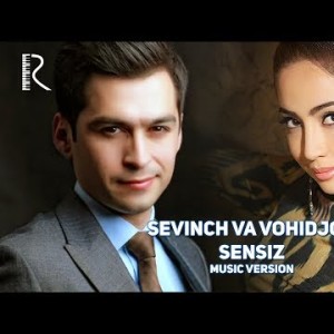 Sevinch Moʼminova Va Vohidjon Isoqov - Sensiz