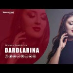 Sevinch Sharipova - Dardlarina