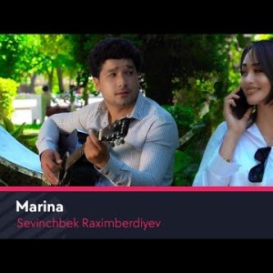 Sevinchbek Raximberdiyev - Marina