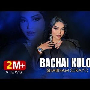 Shabnam Surayo - Bachai Kulob