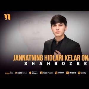 Shahbozbek - Jannatning Hidlari Kelar Onamdan