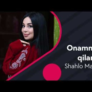 Shahlo Mahmudova - Onamni Baxtli Qilaman