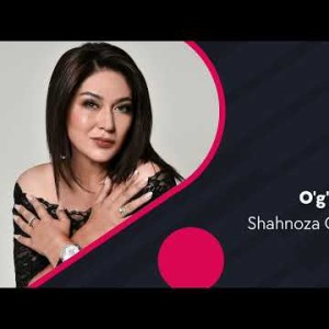 Shahnoza Otaboyeva - O'g'lim