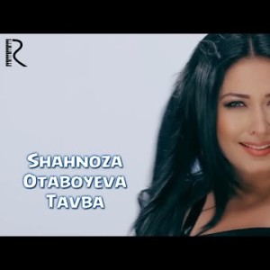 Shahnoza Otaboyeva - Tavba