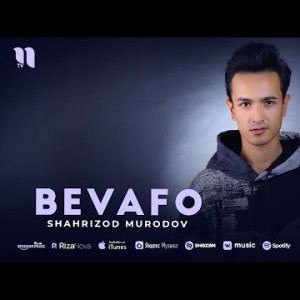 Shahrizod Murodov - Bevafo