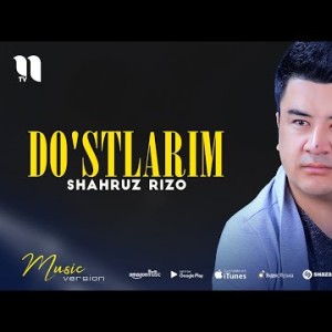 Shahruz Rizo - Doʼstlarim