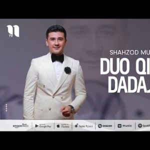 Shahzod Murodov - Duo Qiling Dadajon