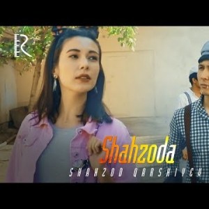 Shahzod Qarshiyev - Shahzoda