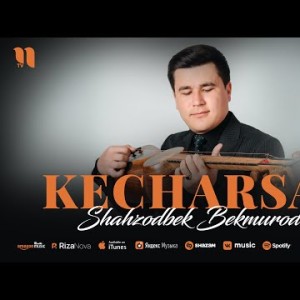 Shahzodbek Bekmurodov - Kecharsan