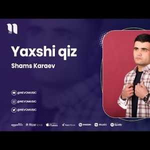 Shams Karaev - Yaxshi Qiz