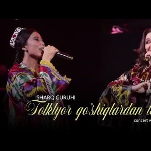 Sharq Guruhi - Folklyor Qo’shiqlardan Terma Concert