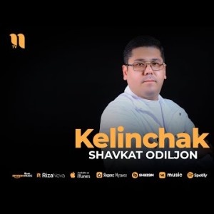 Shavkat Odiljon - Kelinchak