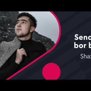 Shax Atajanov - Senda Sevgi Bor Boʼldimi
