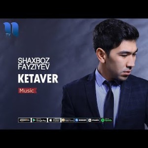 Shaxboz Fayziyev - Ketaver