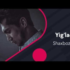 Shaxboz Nuraliyev - Yigʼlaydi Yurak