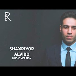 Shaxriyor - Alvido