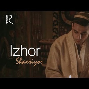 Shaxriyor - Izhor