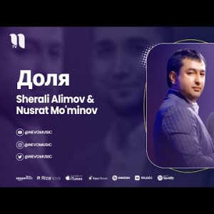 Sherali Alimov, Nusrat Mo'minov - Доля